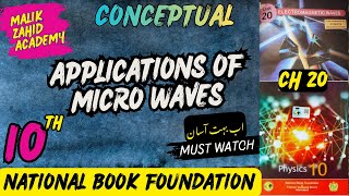 Applications Of Microwaves | Chapter 20 | Physics 10 | NBF | New Book 2025