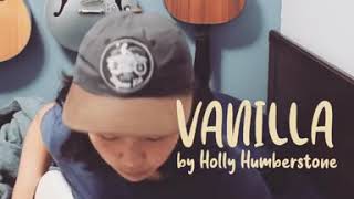 Vanilla (cover) by holly humberstone