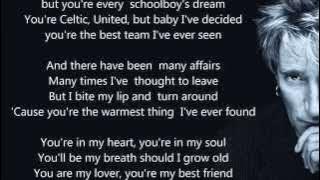 Rod Stewart - You're In My Heart - HQ - Scroll Lyrics '22'