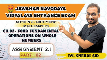 Four fundamental Operation On Whole Number |  Assignment 2.1 Part 2 | Class 6th | Navodaya Exam