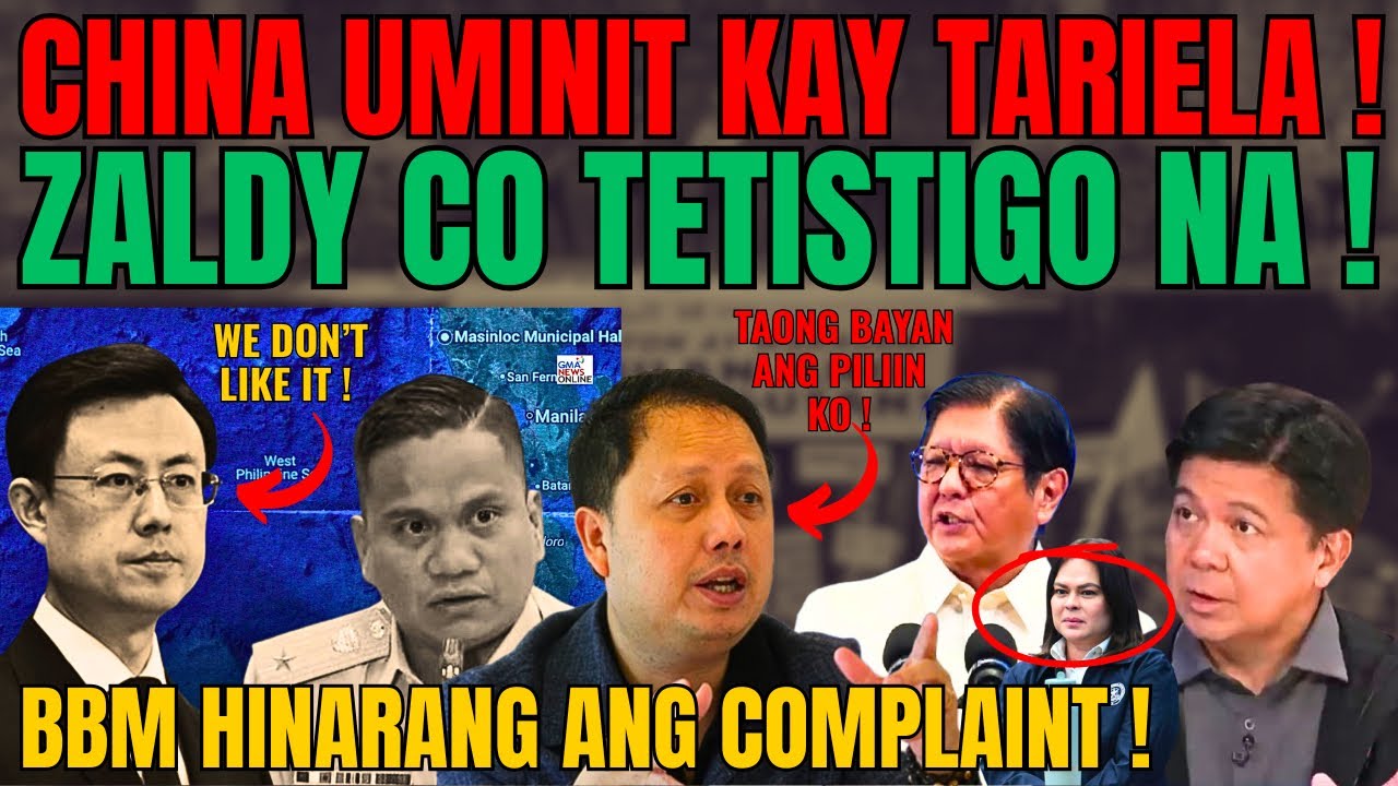 CHINA NAGALIT SA GINAWA NI TARIELA! ZALDY CO TETISTIGO NA SA IMPEACHMENT COMPLAINT NI BBM! HINARANG!