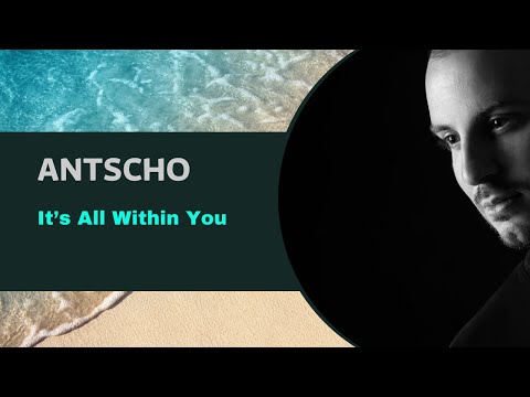 Music for the soul - 30 Minutes Inspirational |  by ANTSCHO