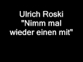 Ulrich Roski - Nimm mal wieder einen mit