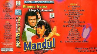 Duet Romantik Rhoma Irama Dan Elvy Sukaesih - Mandul [ Original Full Album ]