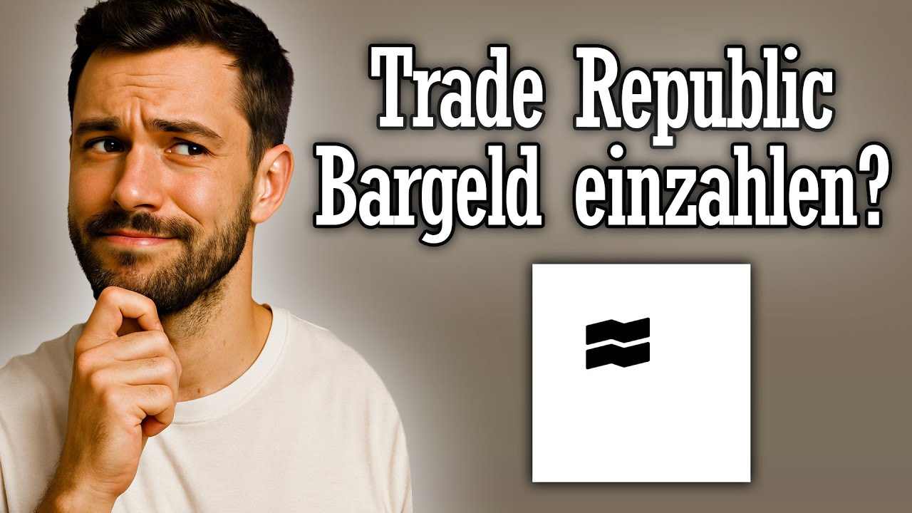 Trade Republic Bargeld einzahlen - geht das?