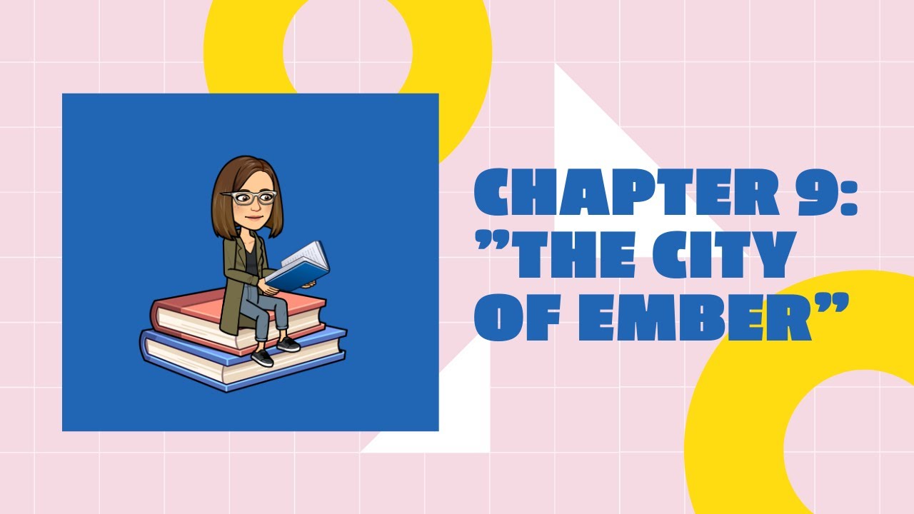 Chapter 9: "The City of Ember" - YouTube