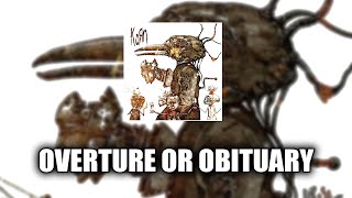 Korn - Overture or Obituary [LYRICS VIDEO]