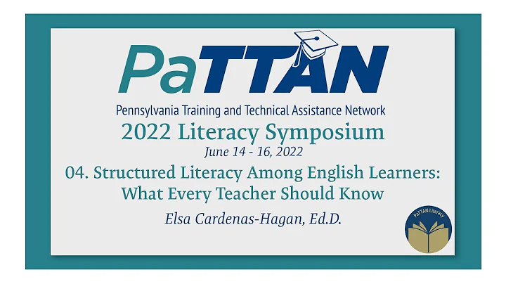 04. Structured Literacy Among English Learners | 2022 Literacy Symposium