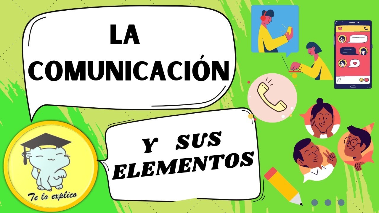 LA COMUNICACIÓN Y SUS ELEMENTOS - thptnganamst.edu.vn