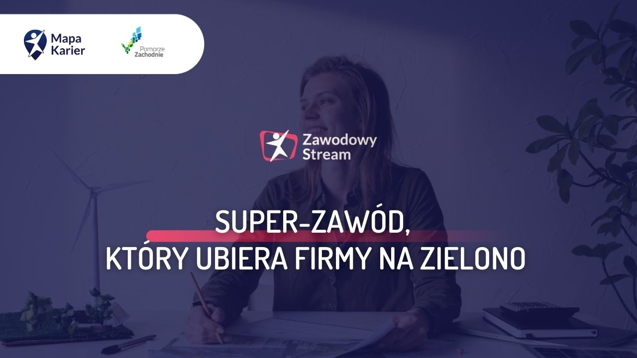 Super-zawód, który ubiera firmy na zielono #ZawodowyStream