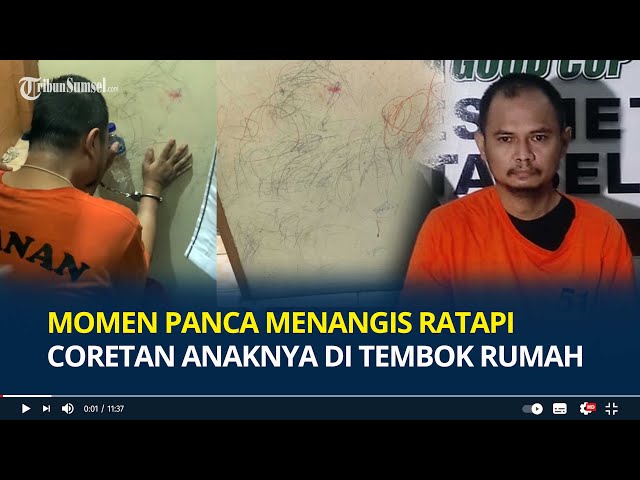 Momen Panca Ayah Pembunuh 4 Anak Menangis Ratapi Coretan Tangan Anaknya di Tembok Rumah class=