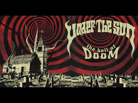 Under the Sun - The Bell of Doom (Full Album 2024)
