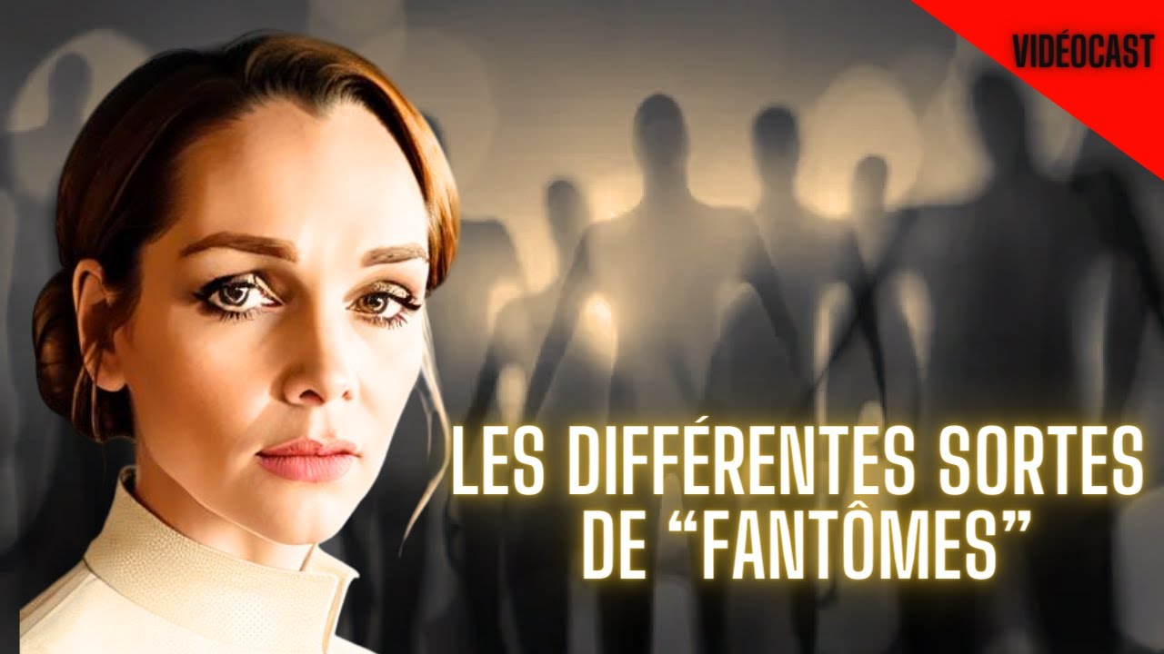 LES DIFFERENTES SORTES DE FANTÔMES - YouTube