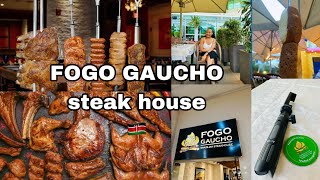 The best steak house in Nairobi FOGO GAUCHO KILIMANI