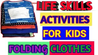 Life skills activities for kids/Folding clothes/Life skills activities