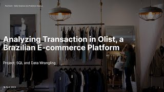 Data Wrangling & SQL Pacmann - Analyzing Customer Transaction in a Brazilian E-Commerce Platform