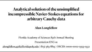 Analytically Solving Fully Nonlinear Navier-Stokes at the Florida Academy of Sciences