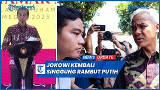 Jokowi Kembali Singgung Rambut Putih, Tanda Dukung Ganjar?