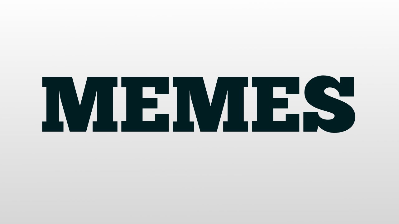 MEMES Meaning And Pronunciation YouTube