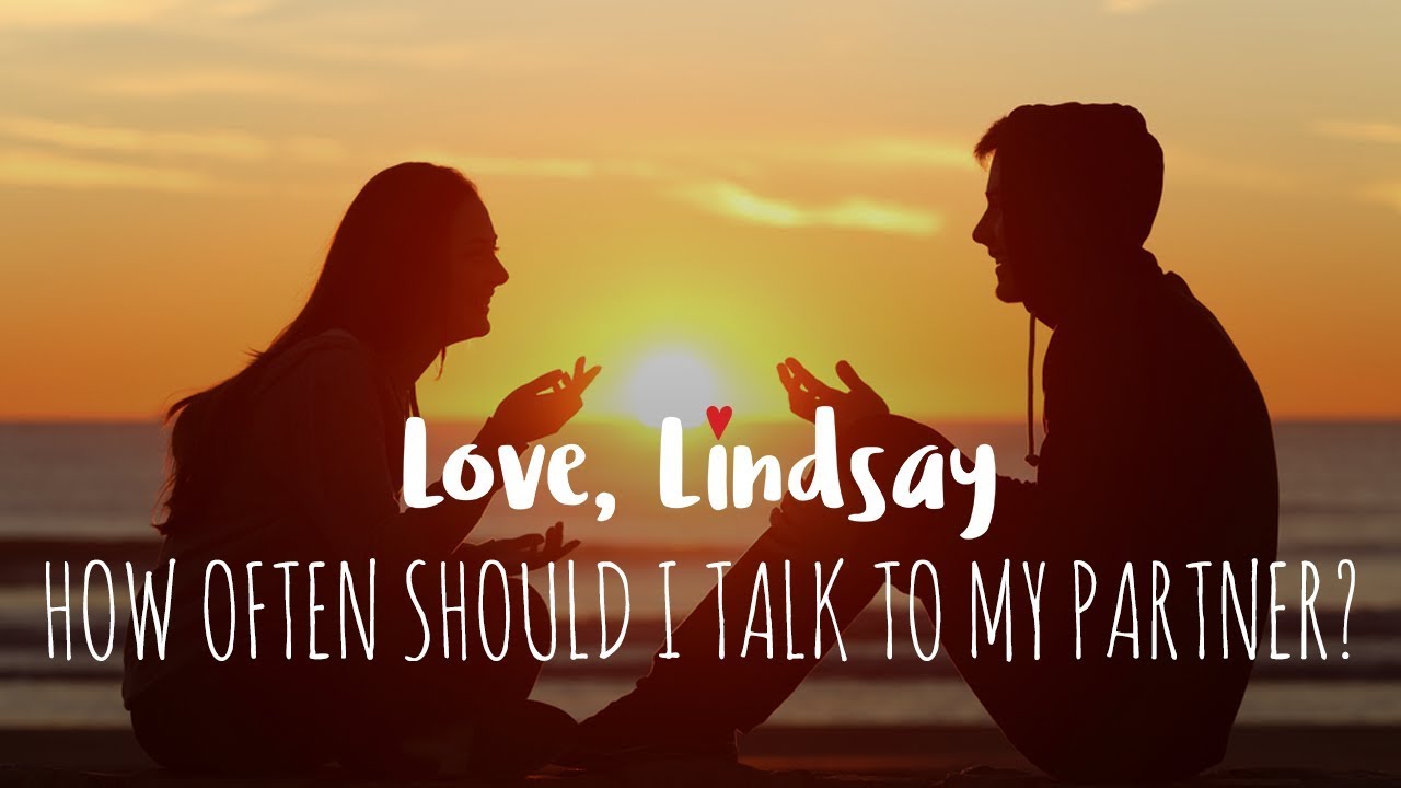 How Often Should I Talk To My Partner?