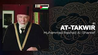 Muhammad Rashad Al-Shareef - Surah 81. At-Takwir