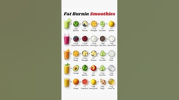 Fat Burning Smoothies - Weight Loss Drinks