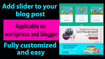 How to add slider in blog post | Add slider in website | Work on both WordPress and Blogger |