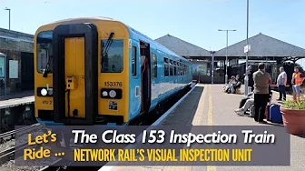 Let's Ride ... The Class 153 Inspection Train
