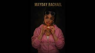 Mayday  Rachael S     Gradine Toto 