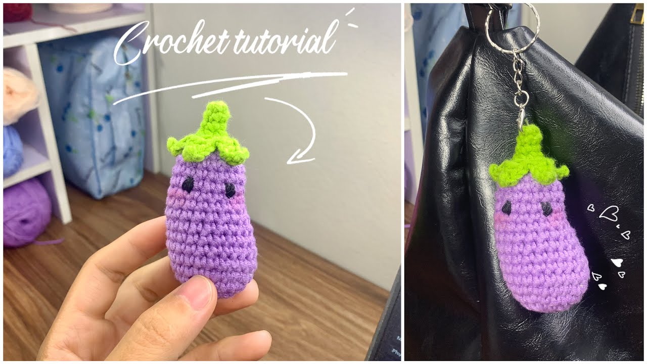 🧶Crochet Eggplant Keychain Tutorial 🍆 Móc quả Cà | quả cà tím làm móc khoá 🤭