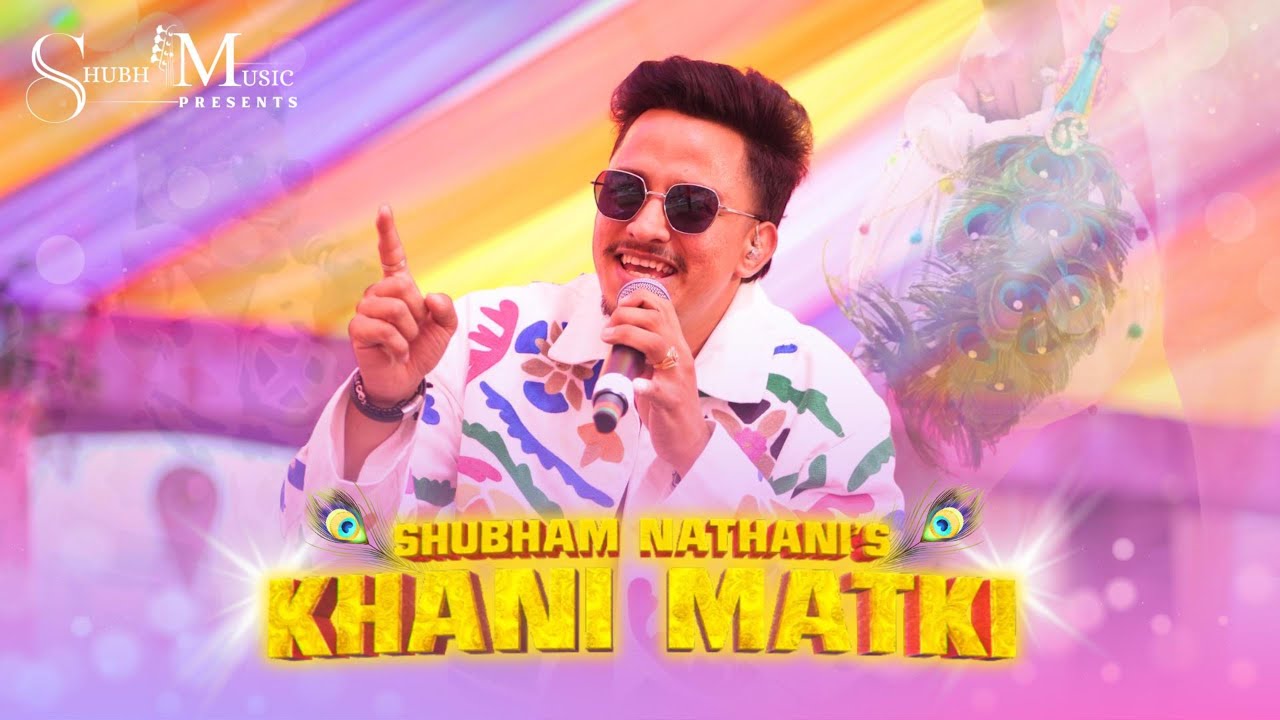 KHANI MATKI | SHUBHAM NATHANI | SINDHI WEDDING SONG | OFFICIAL MUSIC VIDEO