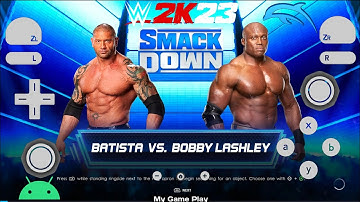 WWE 2K23 Wii Game For Dolphin Emulator On Android | Batista Vs. Bobby Lashley SmackDown | Gameplay