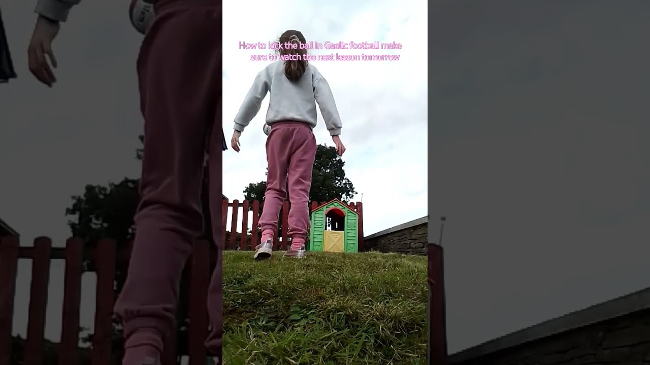 How to kick the ball in Gaelic Football  make sure to watch the next lesson tomorrow