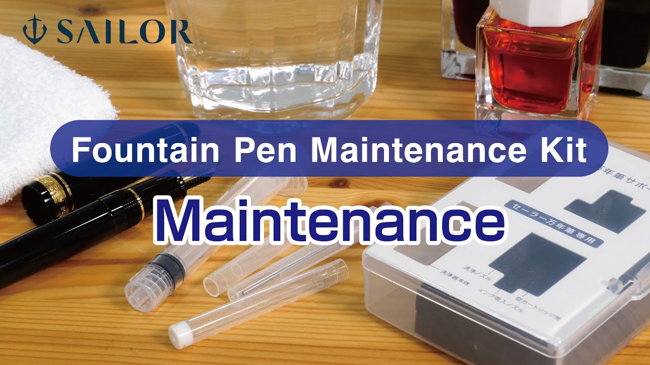 Maintenance ―Fountain Pen Maintenance Kit― YouTube