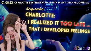 [ENG SUB] Charlotte :Realized TOO LATE feeling for ENGFA P1 #englot #อิงล็อต #charlotteaustin #engfa