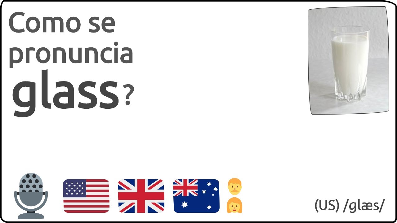 Como se pronuncia glass en ingles 🇺🇸 🇬🇧 🇦🇺 YouTube