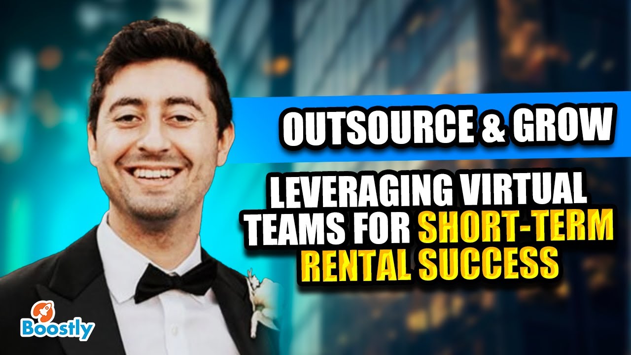 Outsource & Grow - Leveraging Virtual Teams For Short-term Rental Success