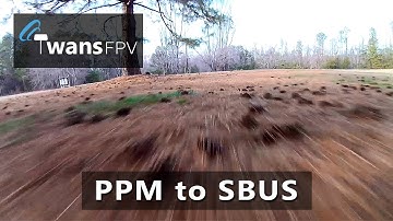 PPM to SBUS - Quadcopter Freestyle FPV