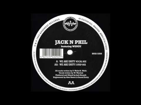 Jack 'n' Phil - We Are Unity (2 Step Mix)