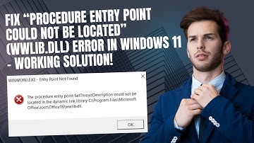 Fix “Procedure Entry Point Could Not Be Located” (wwlib.dll) Error in Windows 11 – Working Solution!