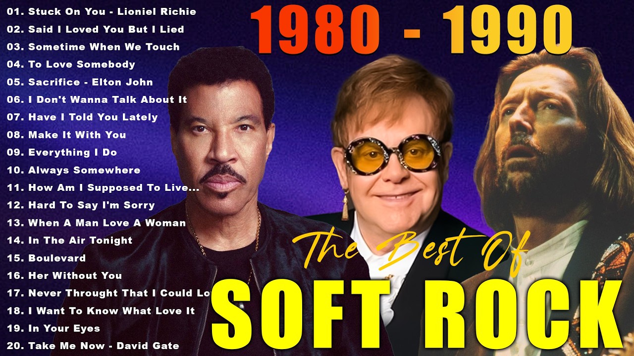 Soft Rock Songs 70s 80s 90s Full Album 🎁 Lionel Richie, Elton John, Eric Clapton, Bee Gees, Lobo