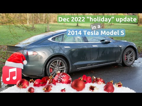 December 2022 'holiday' update in a 2014 Tesla Model S