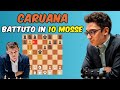 Caruana Battuto in 10 mosse (da Carlsen)