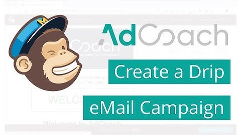 Setup a Drip Campaign in MailChimp