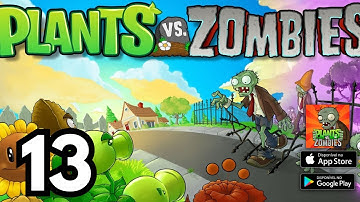 Plants vs Zombies - Gameplay Walkthrough Part 13 ( iOS, Android )