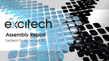 Excitech Toolkit for Civil 3D - Assembly Report