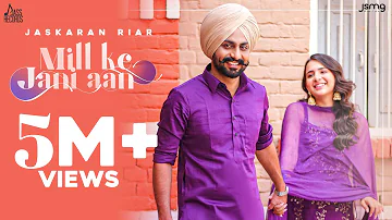 Mill Ke Jani Aan (Full Video) Jaskaran Riarr | Sudesh Kumari | Punjabi Songs 2021 Jass Records