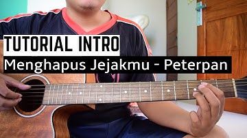 Tutorial Intro Menghapus Jejakmu || Peterpan