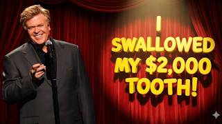 Laugh Burst Stories: The $2,000 Tooth Disaster! | Ron White