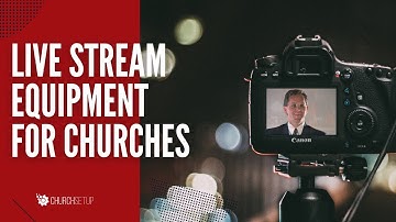 What is Needed to Live Stream Church Services in 2020?